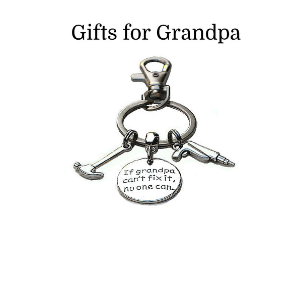GIFTS FOR GRANDPA KEYCHAIN "If Grandpa can't fix it, then no one can"